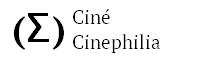 Ciné Cinephilia